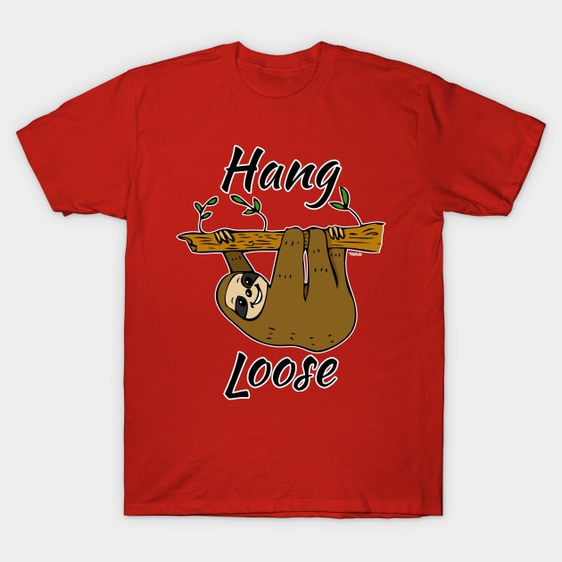 Hang Loose Sloth #2 T-Shirt by RockettGraph1cs